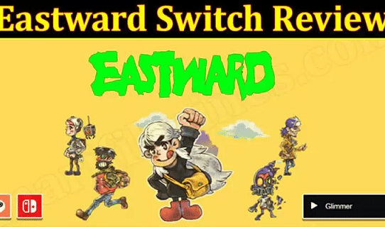 Eastward Switch Review