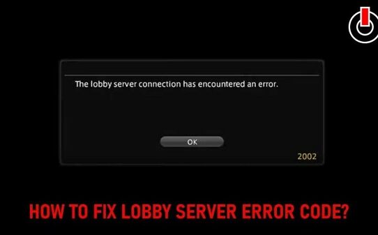 Ffxiv Lobby Error 2002