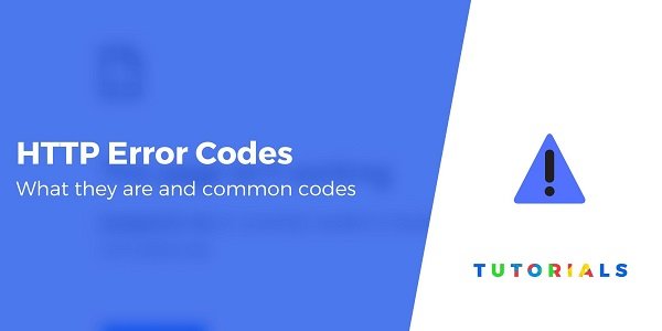 How To Troubleshoot Common HTTP Error Codes