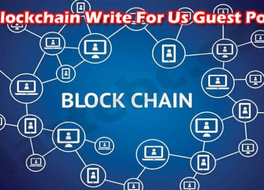 Write For Us Blockchain