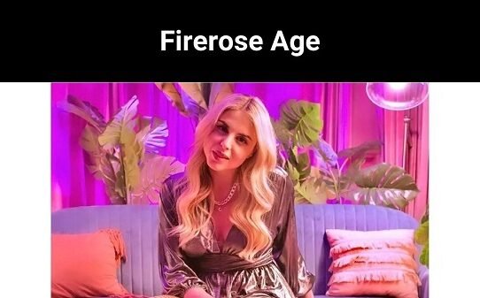 Firerose Age