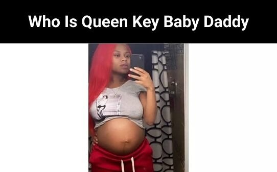 Queen Key Baby Daddy