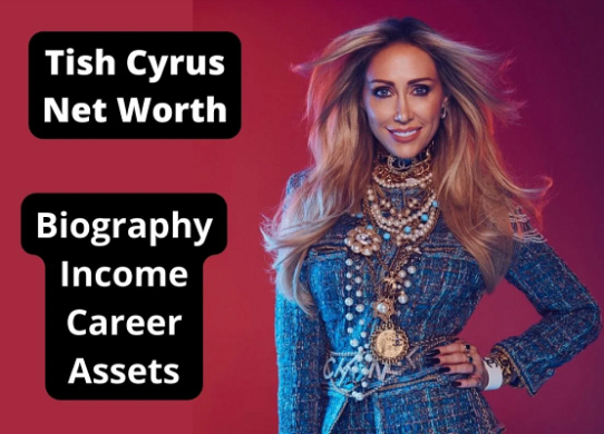 Tish Cyrus Net Worth